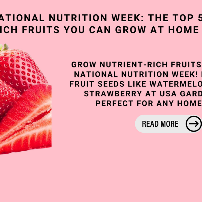 Celebrate National Nutrition Week: The Top 5 Nutrient-Rich Fruits You Can Grow At Home