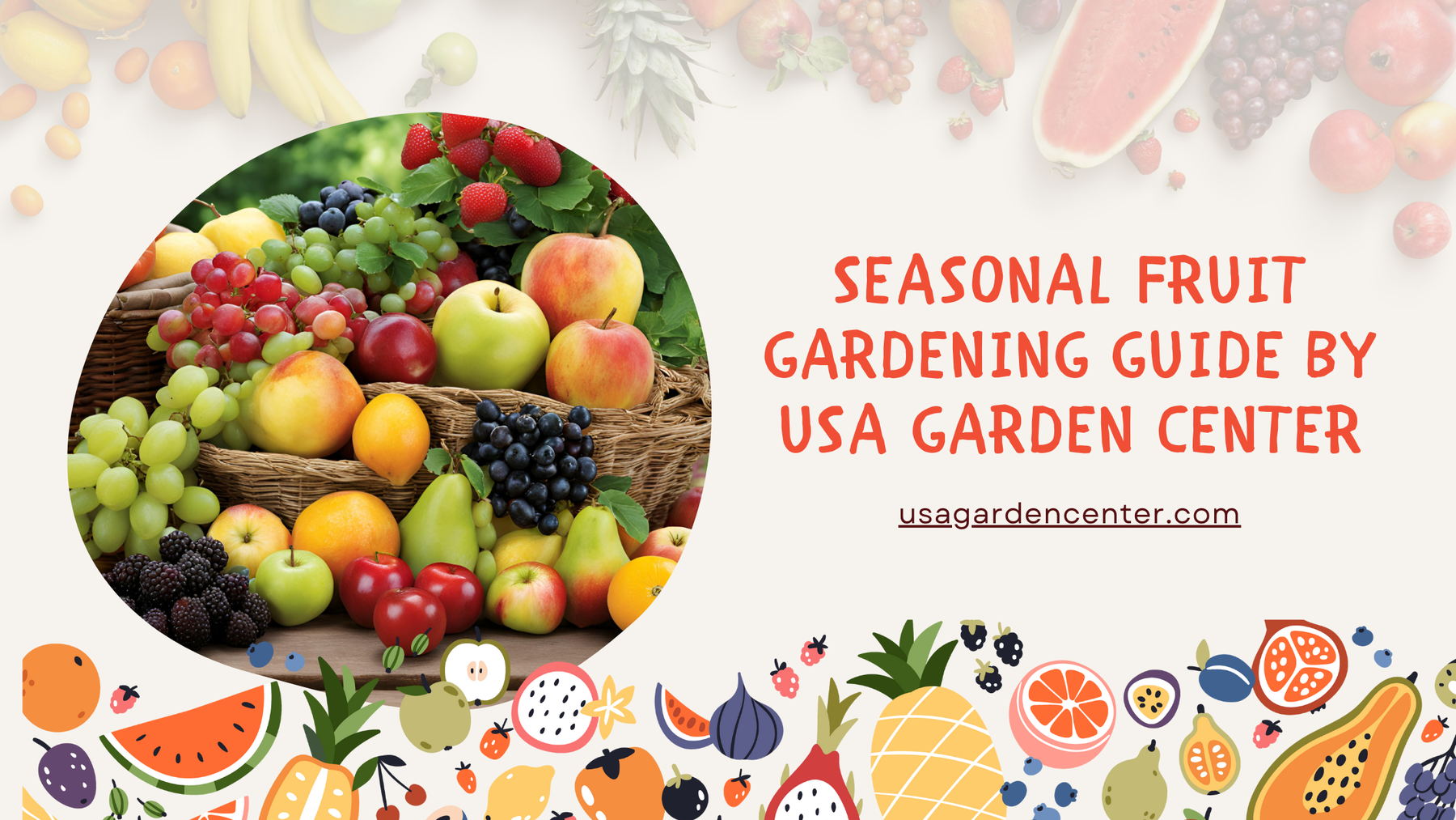 Seasonal Fruit Gardening Guide